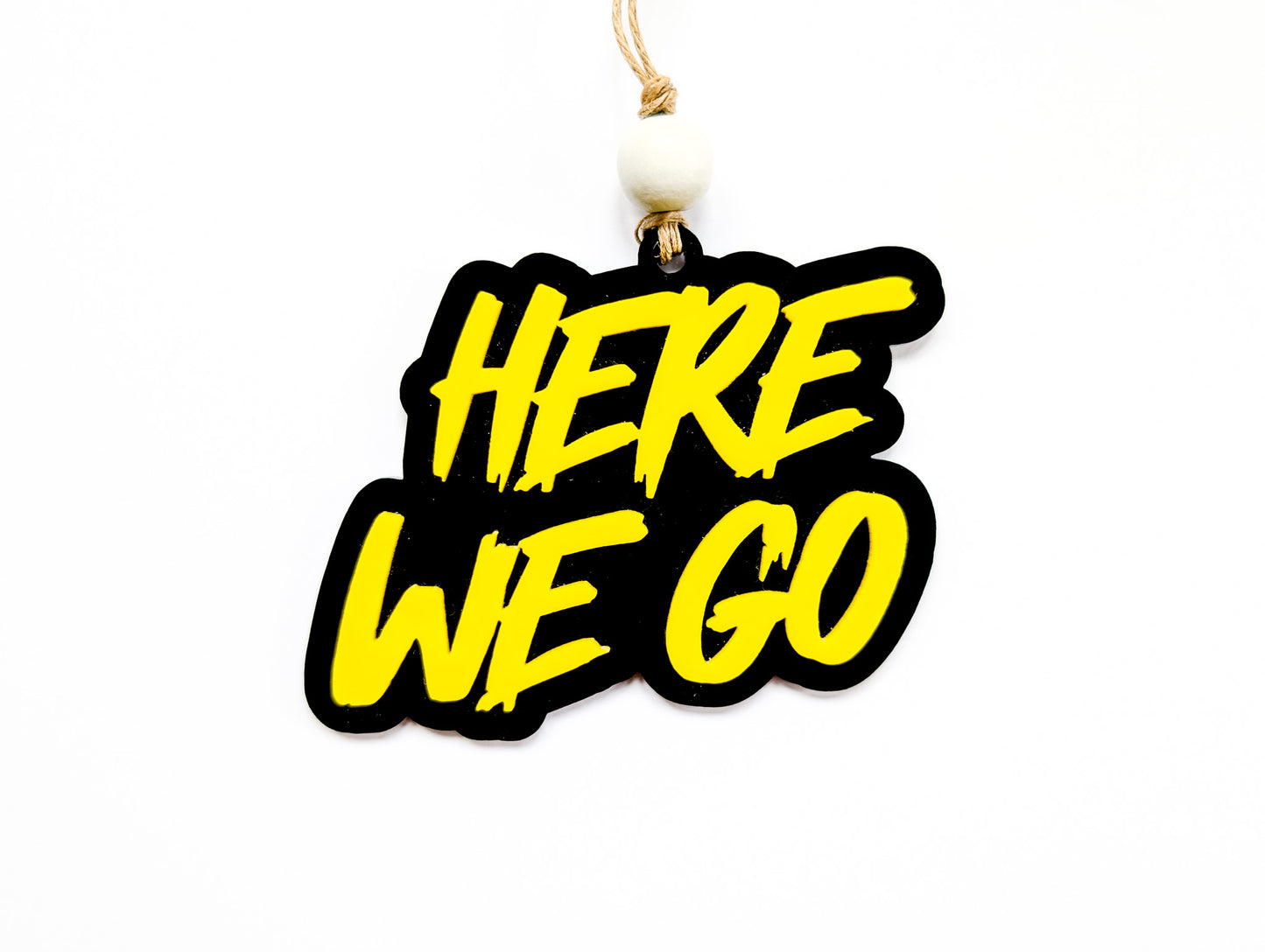 "Here We Go" Acrylic Christmas Ornament
