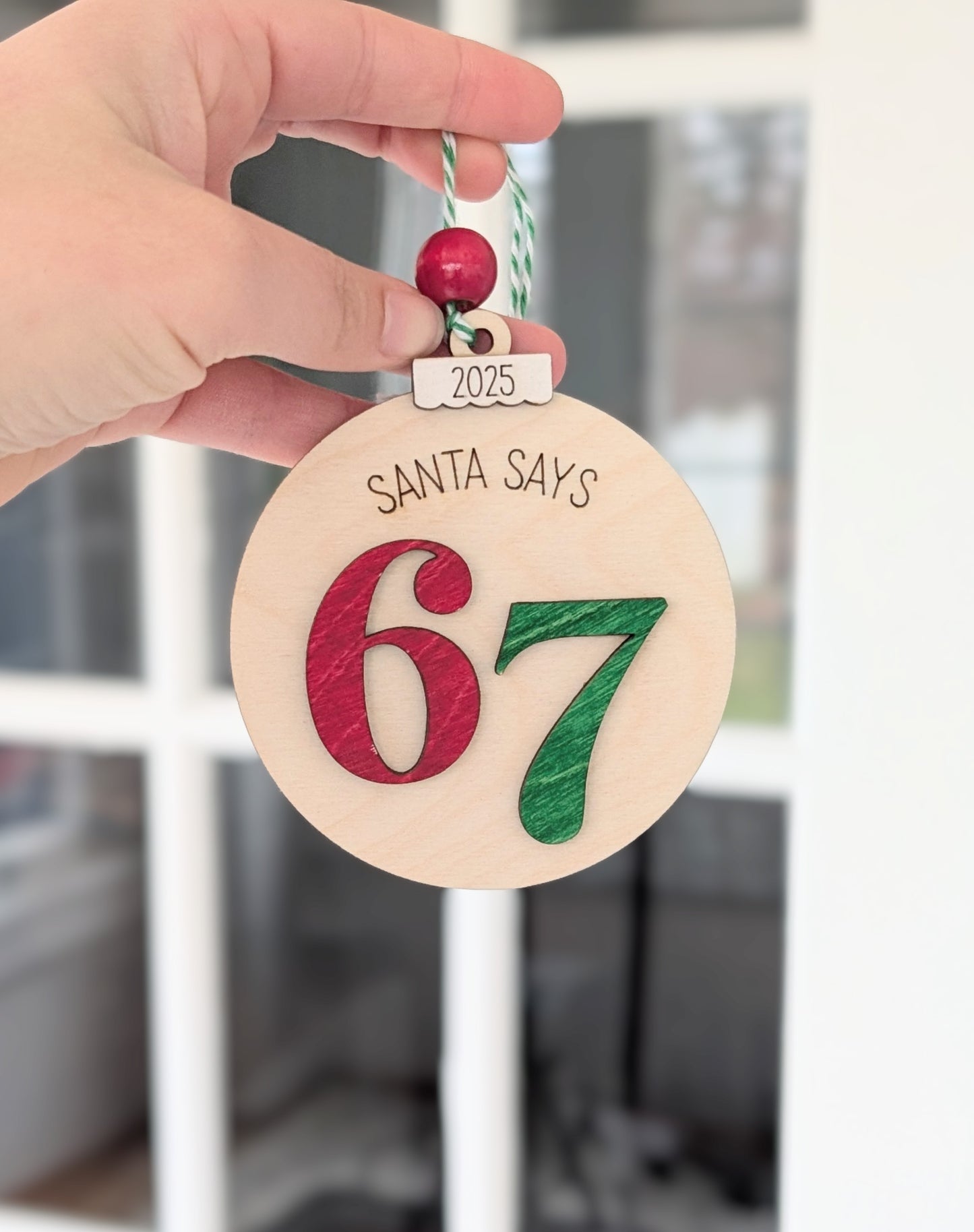 Santa Says 6 7 Ornament