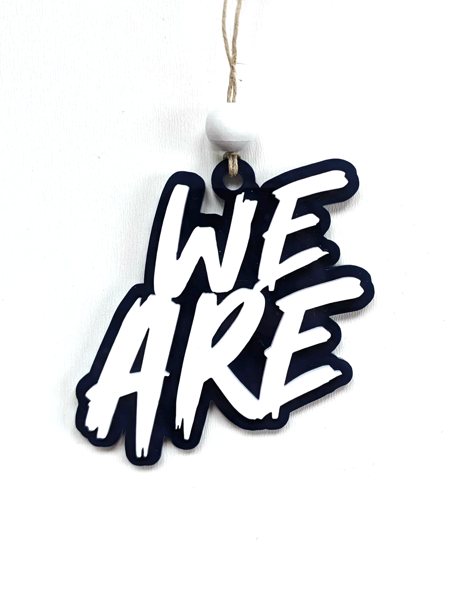 "We Are" Acrylic Ornament